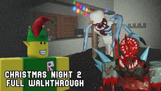 CHRISTMAS Residence Massacre  Night 2  Full Walkthrough [upl. by Shippee239]