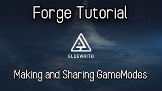 Halo Online Eldewrito 07  Forge Tutorial Making and Sharing GameModes [upl. by Modestine]