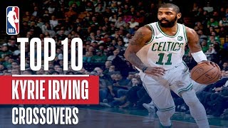 Kyrie Irving Top 10 Crossovers amp Handles  20172018 Season [upl. by Ewart]