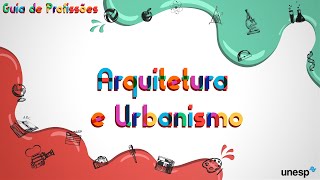 Conheça o curso de Arquitetura e Urbanismo da Unesp [upl. by Burford]