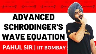 Atomic Structure Ep 13  Advanced Schrodingers Wave Equation  JEE amp NEET Chemistry  Pahul Sir [upl. by Enawd306]