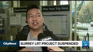 Surrey LRT Project Suspended [upl. by Melda]