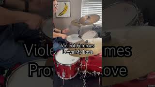 Prove My Love drum intro Violent Femmes [upl. by Huntington]