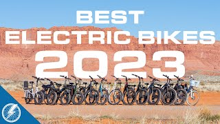 The Best Electric Bikes 2023  Our Experts Top 13 List [upl. by Nerraf112]