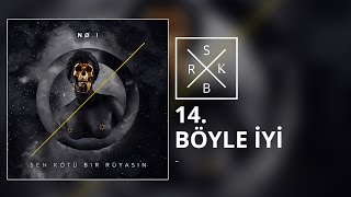 14 No1  Böyle İyi [upl. by Etnoved611]