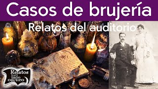 Casos de brujería Relatos del auditorio  Relatos del lado oscuro [upl. by Eyahc]