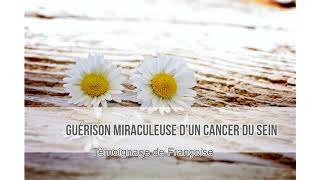 Guérison miraculeuse du cancer du sein [upl. by Aleahs]