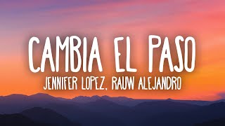 JLO  Cambia El Paso ENGLISH TRANSLATIONLYRICS ft Rauw Alejandro [upl. by Hamlen]