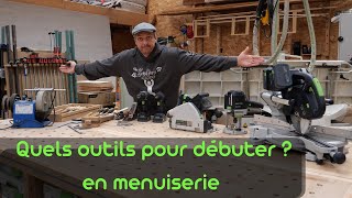 quels outils à main pour débuter en menuiserie [upl. by Eeladnerb]