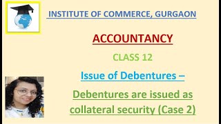 Debentures are issued as collateral security Part 2 [upl. by Eillit421]