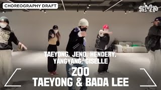 TAEYONG JENO HENDERY YANGYANG GISELLE ZOO Choreography Draft TAEYONG amp BADA LEE [upl. by Feinberg911]