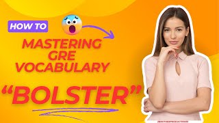 Bolster Master GRE Vocabulary [upl. by Jabez]