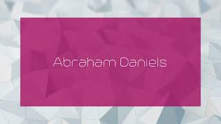 Abraham Daniels  appearance [upl. by Ermentrude]