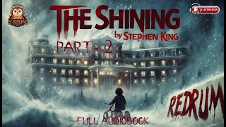 Stephen Kings The Shining  Part2  Full Audiobook [upl. by Aseek]