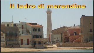 quotIl Ladro Di Merendinequot La Sicilia dei quotLuoghi del Commissario Montalbanoquot [upl. by Steiner]