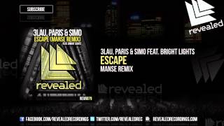 3LAU Paris amp Simo feat Bright Lights  Escape Manse Remix OUT NOW 23 [upl. by Rehtaef]