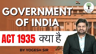 Government of India Act 1935  By  Yogesh Sir  Himachal Pradesh [upl. by Oirevlis622]