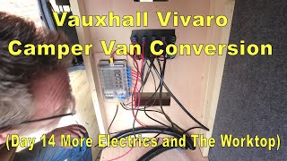 Vauxhall Vivaro Camper Van Conversion Day 14 [upl. by Ennaimaj925]