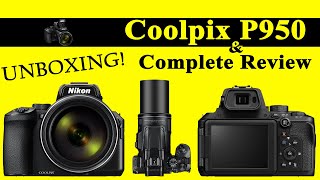 Unmasking the Mystery A Closer Look at the Nikon Coolpix P950  unboxing  Review of Nikon P950 [upl. by Niraj]