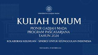 Kuliah Umum Pionir Gadjah Mada Program Pascasarjana UGM Oktober 2024 [upl. by Wagoner]