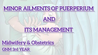 Minor ailments of puerperium amp it management  GNM 3rd year  Midwifery amp obstetrics  short Note [upl. by Ardnasyl]