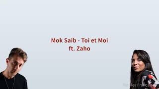 Mok Saib  Toi et Moi ft Zaho Paroles مترجمة [upl. by Llennyl778]