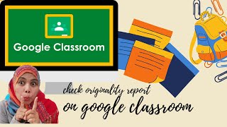 Memberikan tugas sekaligus and how to check originality report on google classroom [upl. by Amalle]