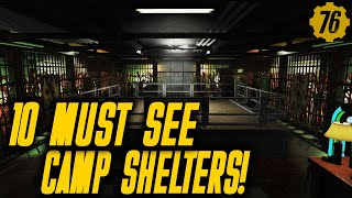 10 MUST SEE Fallout 76 Camp Shelters [upl. by Goltz748]