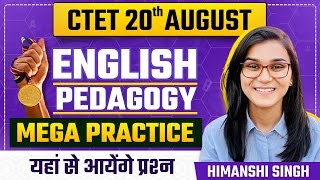 CTET August 2023  English Pedagogy Mega Practice Class by Himanshi Singh [upl. by Ugo]