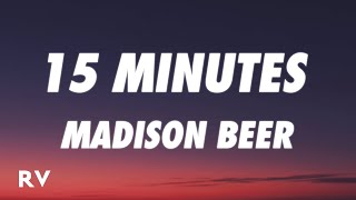 Madison Beer  15 MINUTES Lyrics [upl. by Bullough992]