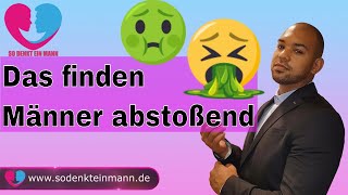 Das finden Männer abstoßend [upl. by Benia59]