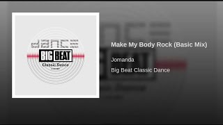 Jomanda  Make My Body Rock Basic Mix [upl. by Ytsirhc]