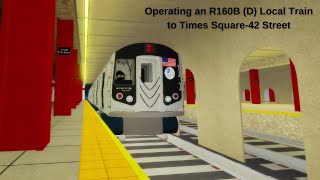 Operators Life Classic  Operating an R160B D Local Train 179 St  Times Square42 St  ROBLOX [upl. by Gilemette519]