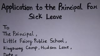 Application to the Principal for sick leave  Leave Application [upl. by Koerlin908]