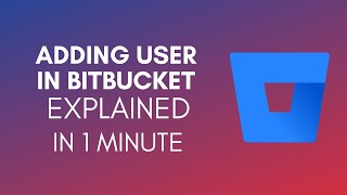 How To Add User In Bitbucket 2024 [upl. by Tnelc447]