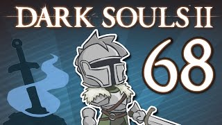 Dark Souls II  68  The Burnt Ivory King [upl. by Kong]