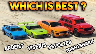 GTA 5 ONLINE  NIGHTSHARK VS VISERIS VS REVOLTER VS ARDENT WHICH IS BEST [upl. by Nemlaz]