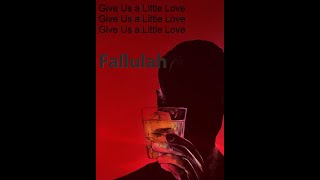 《 Fallulah Give Us a Little Love》【高貴女王的情愛世界  謎情版 】 [upl. by Kelbee460]