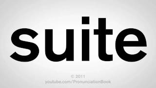 How To Pronounce Suite [upl. by Siddra]