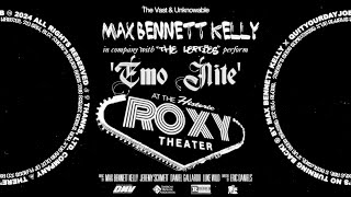 Max Bennett Kelly  Emo Nite Live in LA [upl. by Ecinrahs]