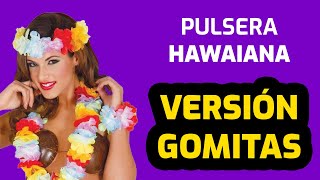 🌺 PULSERA HAWAIANA  Hecha con gomitas 😱 ¡Muy ORIGINAL 👈 [upl. by Eenhpad]