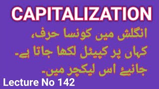 Lecture No 142Capitalizationwhats capitalizationcapitalization in English grammarEnglish gramar [upl. by Neyrb529]