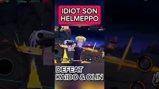 IDIOT SON HELMEPPO GAMEPLAY  BOSS BATTLE  KAIDO amp OLIN opbrgameplay helmeppo idiotson [upl. by Ellehcil]