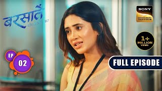 Aradhna की Complaint  Barsatein  Mausam Pyaar Ka  Ep 2  Full Episode [upl. by Paviour433]