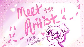 Meet the Artist  Tiktok Edition [upl. by Lauro]