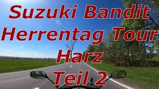 Suzuki Bandit Herrentag Tour Harz 2024 Teil 2 [upl. by Manfred]