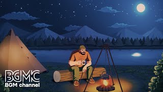 Relaxing Music amp Campfire with Nature Sounds  Easy Listening Guitar Music for Stress Relief 作業用BGM [upl. by Johiah]