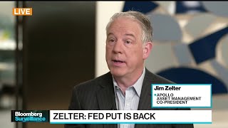 Fed Put Is Back in the Market Says Apollo’s Jim Zelter [upl. by Ingunna63]