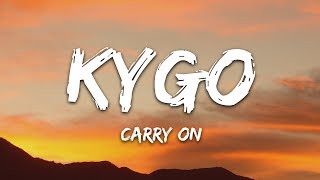 Kygo Rita Ora  Carry On Lyrics [upl. by Attenol975]