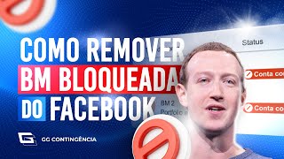 COMO EXCLUIR BM BLOQUEADA DO PERFIL DE FACEBOOK ADS  CONTINGÊNCIA 2024 [upl. by Tallou]